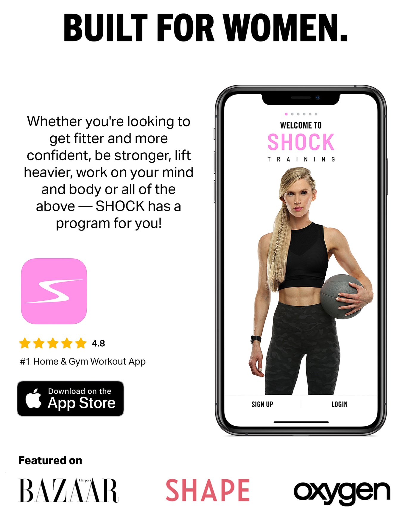 SHOCK has been featured in OXYGEN Magazine and SHAPE.